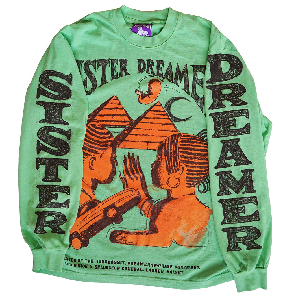 Lauren Halsey X Come Tees "SISTER DREAMER" L/S Green