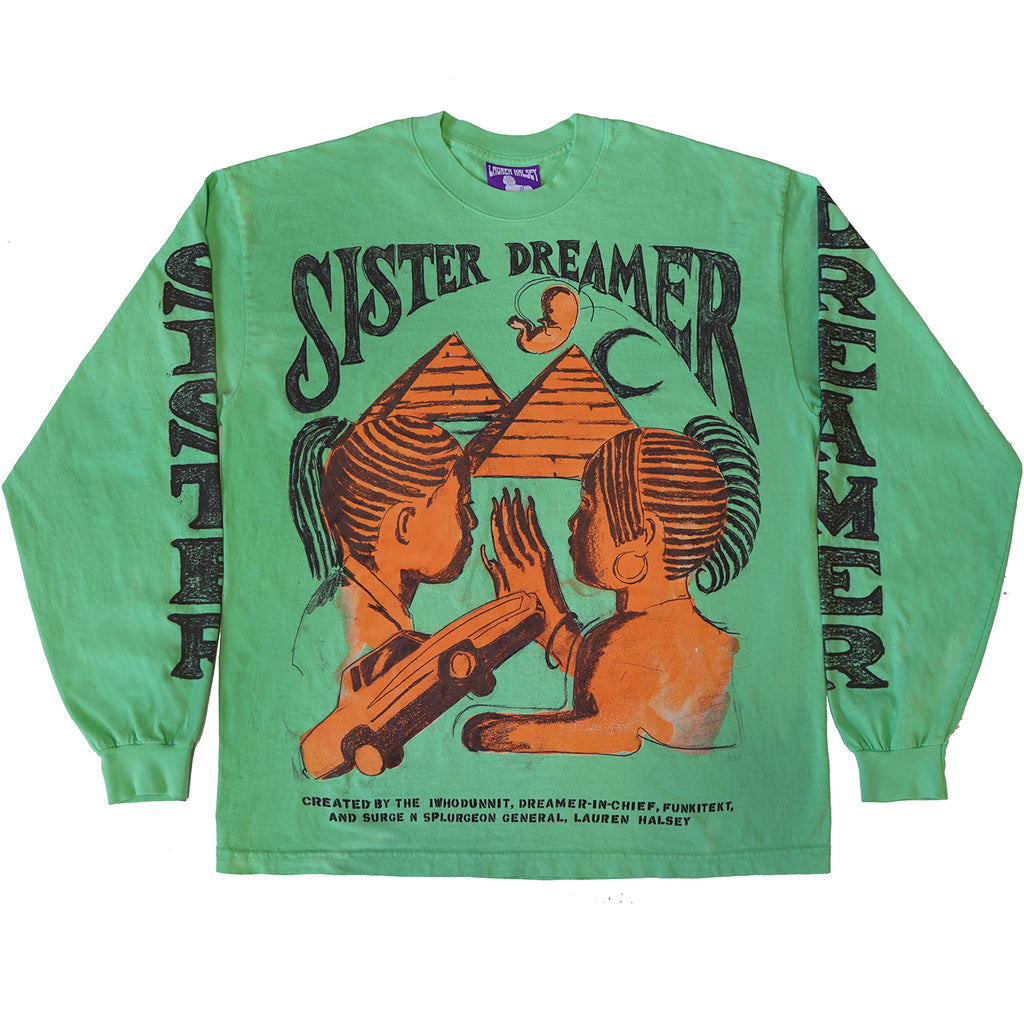 Lauren Halsey X Come Tees "SISTER DREAMER" L/S Green